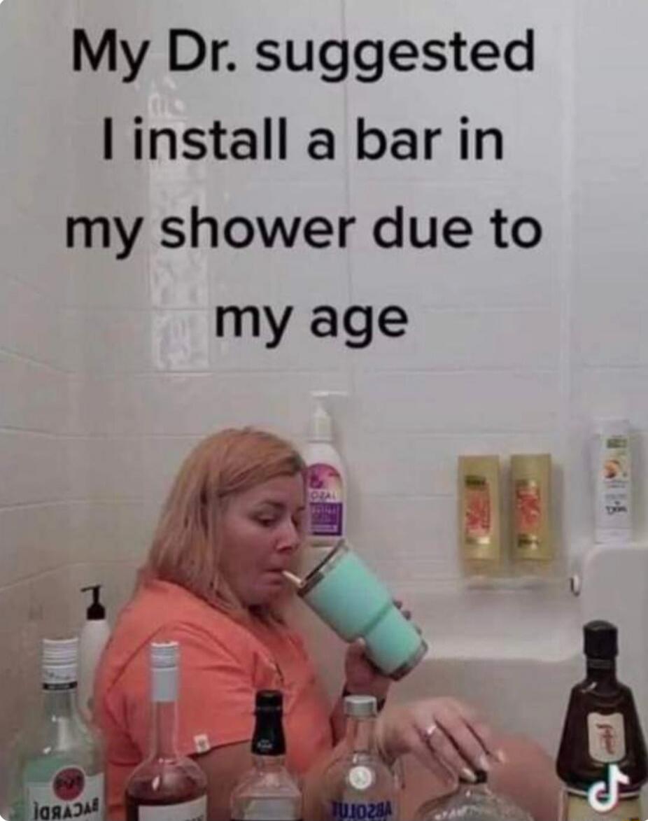 My Dr. suggested I install a bar in my shower due to my age
