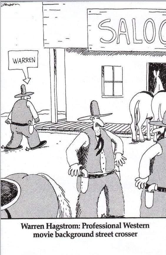 SALOON. A cowboy walks past a saloon, another cowboy stands in the foreground. A speech bubble points to the walking cowboy, saying 'WARREN'. The caption reads: 'Warren Hagstrom: Professional Western movie background street crosser'.