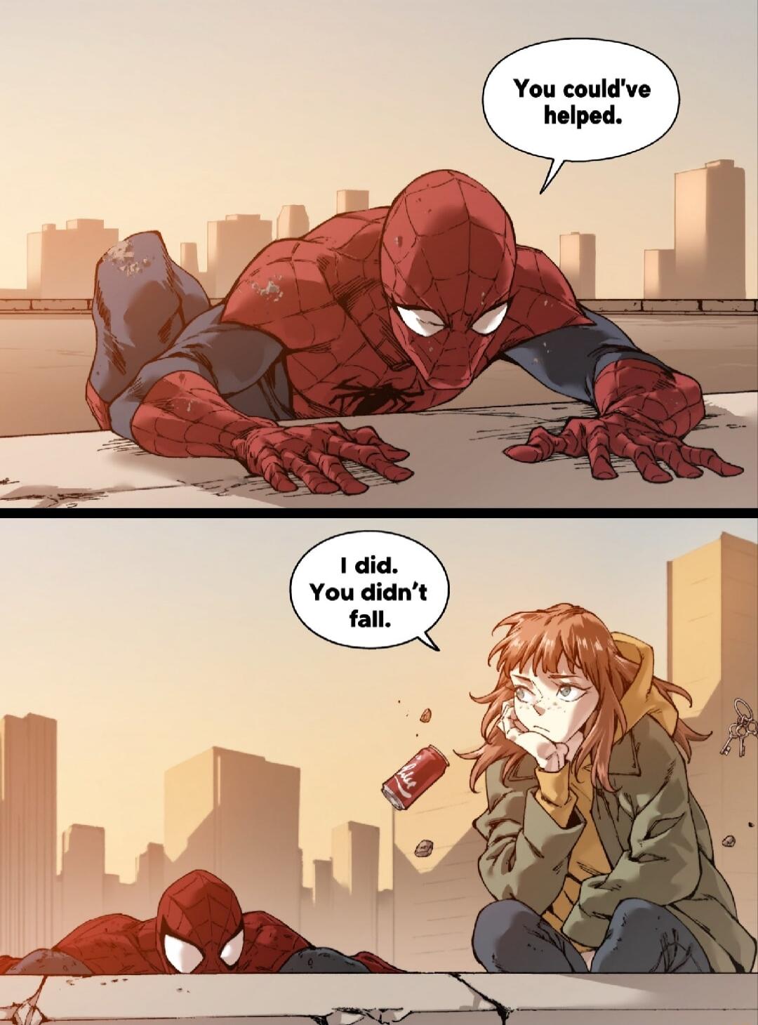You could've helped. I did. You didn't fall.