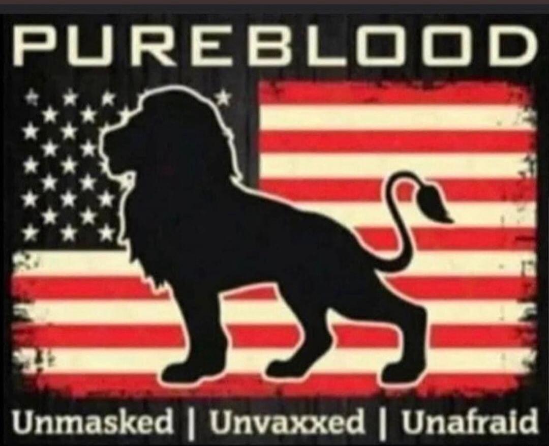 PUREBLOOD Unmasked | Unvaxxed | Unafraid