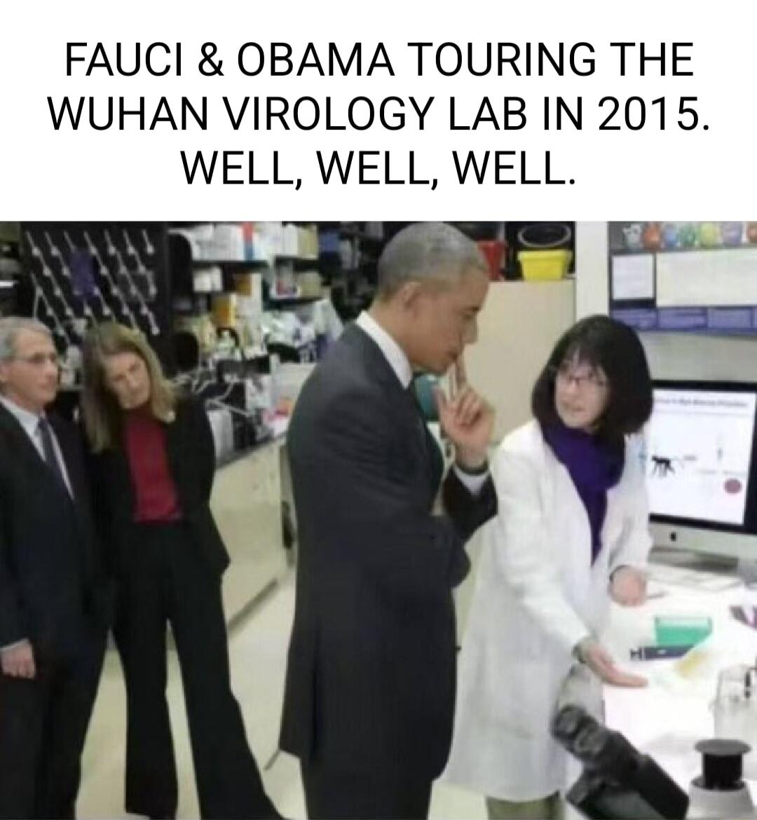 FAUCI OBAMA TOURING THE WUHAN VIROLOGY LAB IN 2015 WELL WELL WELL