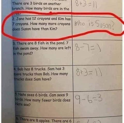 fiiere are 3 birds on another Branich How many birds are in the 2 Jane hos 12 crayons and Kim has enayons How many more crayons does Susan have than Kim are 8 fish in the pond 7 away How many are left 8 frucks Sam has 3 than Bob How many