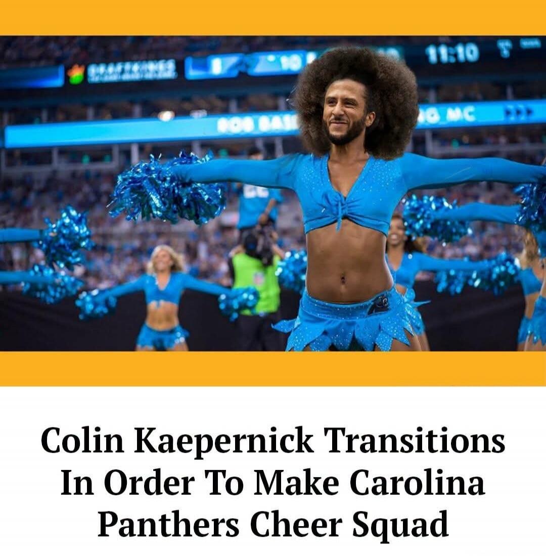 Colin Kaepernick Transitions In Order To Make Carolina Panthers Cheer Squad. The image shows a photoshopped Colin Kaepernick with an afro, wearing a light blue cheerleader crop top and skirt, holding blue pom-poms, on a football field. Other cheerleaders are visible in the background.
