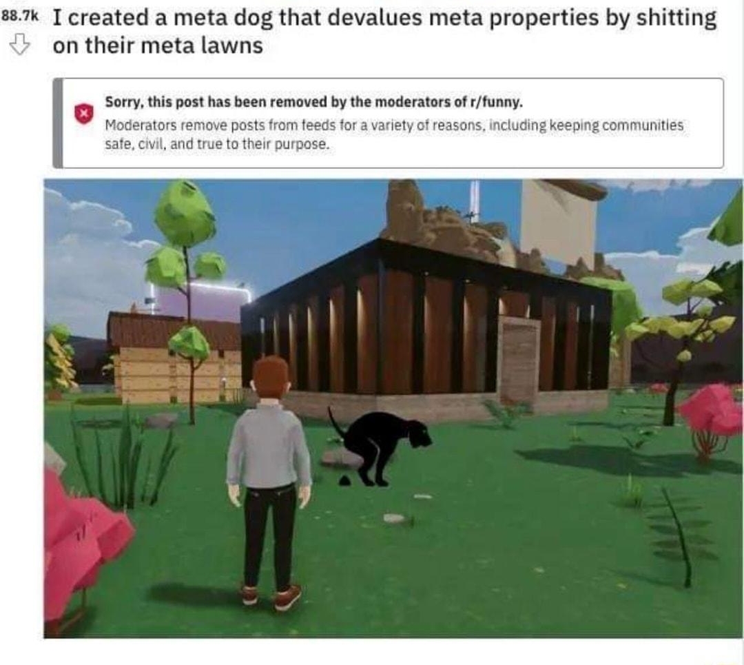 oY E m7k I created ameta dog that devalues meta properties by shitti on their meta lawns