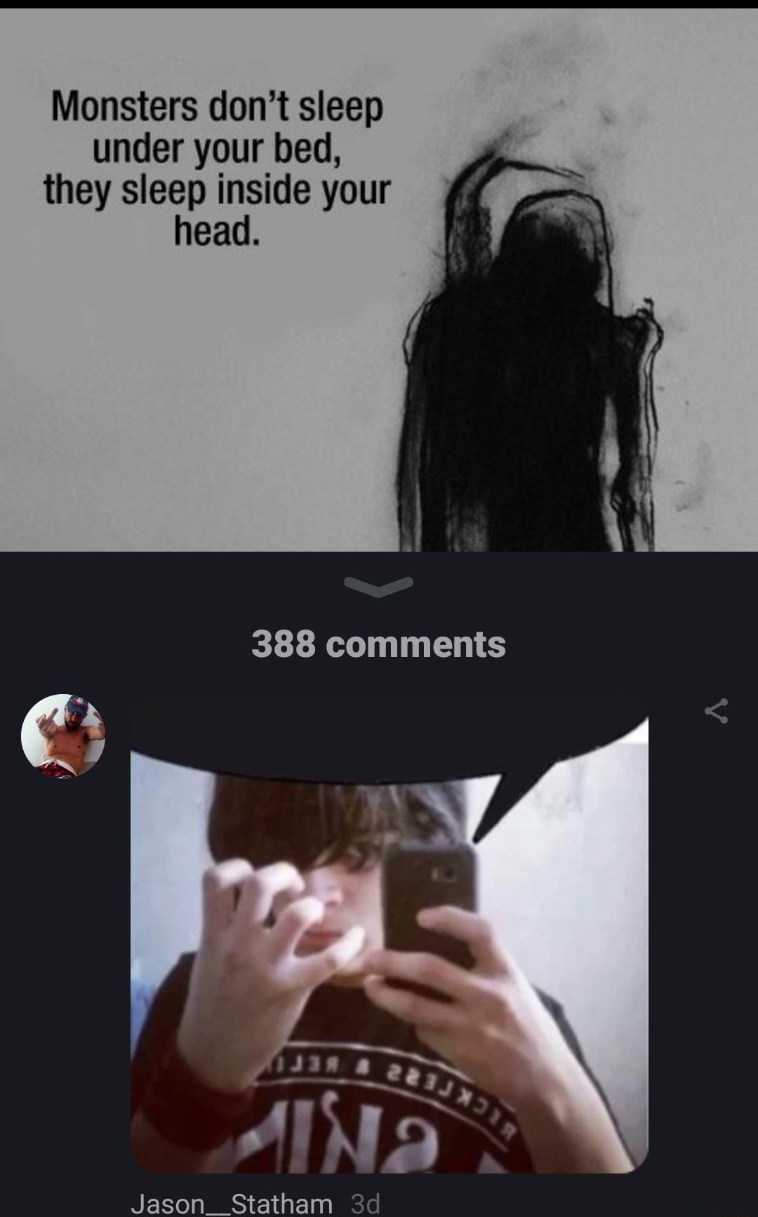 Monsters dont sleep under your bed they sleep inside your head Jason__Statham 3d