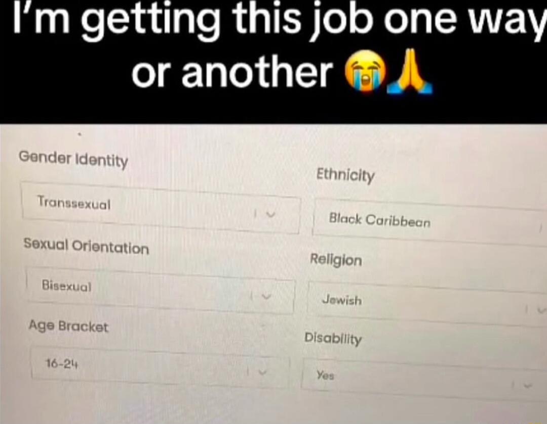 m getting this job one wa a or another A