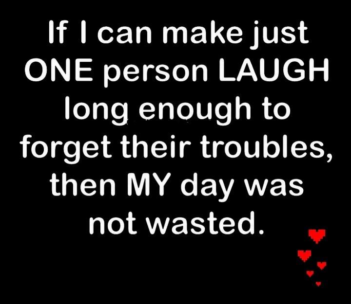 If can make just 0 W oT Taes M WANU e eTgTe WTaTeTUle 18 o forget their troubles G N e EYAVETS 1e AVVE ES1 To S