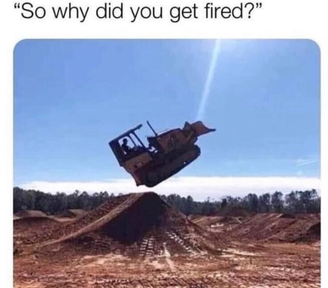 So why did you get fired
