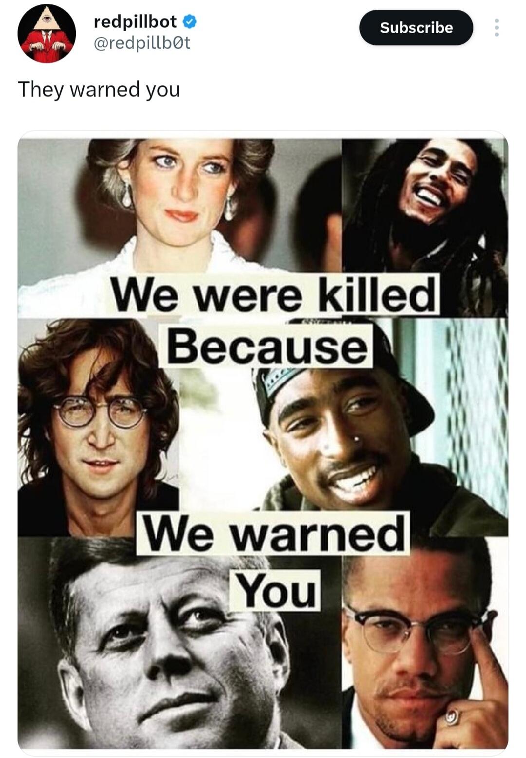 They warned you. We were killed because we warned you.