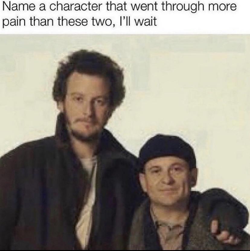 Name a character that went through more pain than these two Ill wait