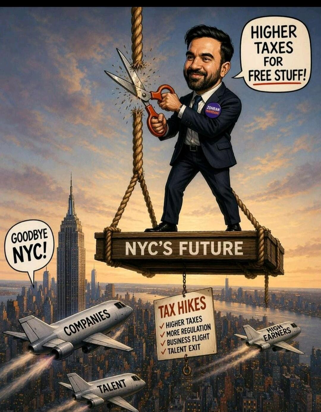 HIGHER TAXES FOR FREE STUFF! ZOHRAN MANDANI NYC'S FUTURE GOODBYE NYC! COMPANIES TALENT HIGH EARNERS TAX HIKES: HIGHER TAXES, MORE REGULATION, BUSINESS FLIGHT, TALENT EXIT.