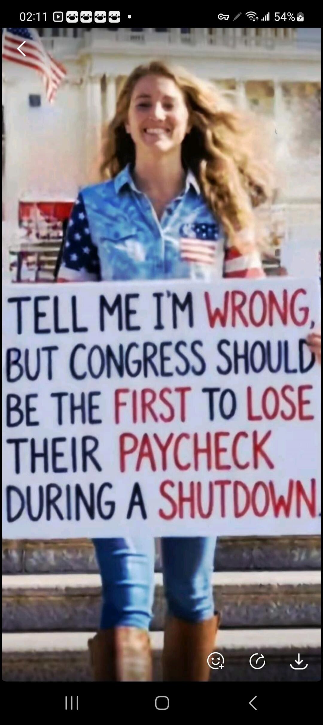 TELL ME I'M WRONG, BUT CONGRESS SHOULD BE THE FIRST TO LOSE THEIR PAYCHECK DURING A SHUTDOWN