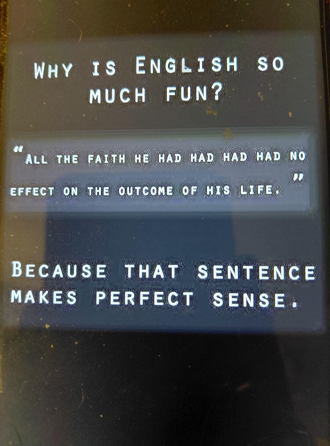 WHY IS ENGLISH SO MUCH FUN? 