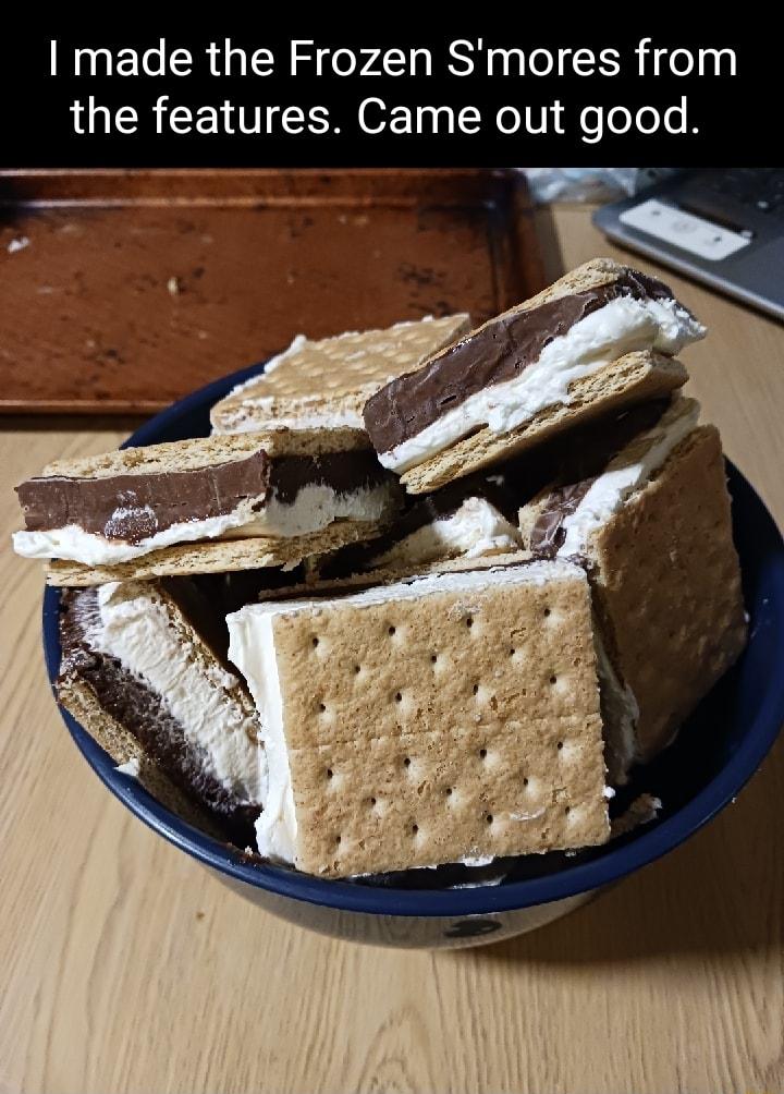 made the Frozen Smores from the features Came out good
