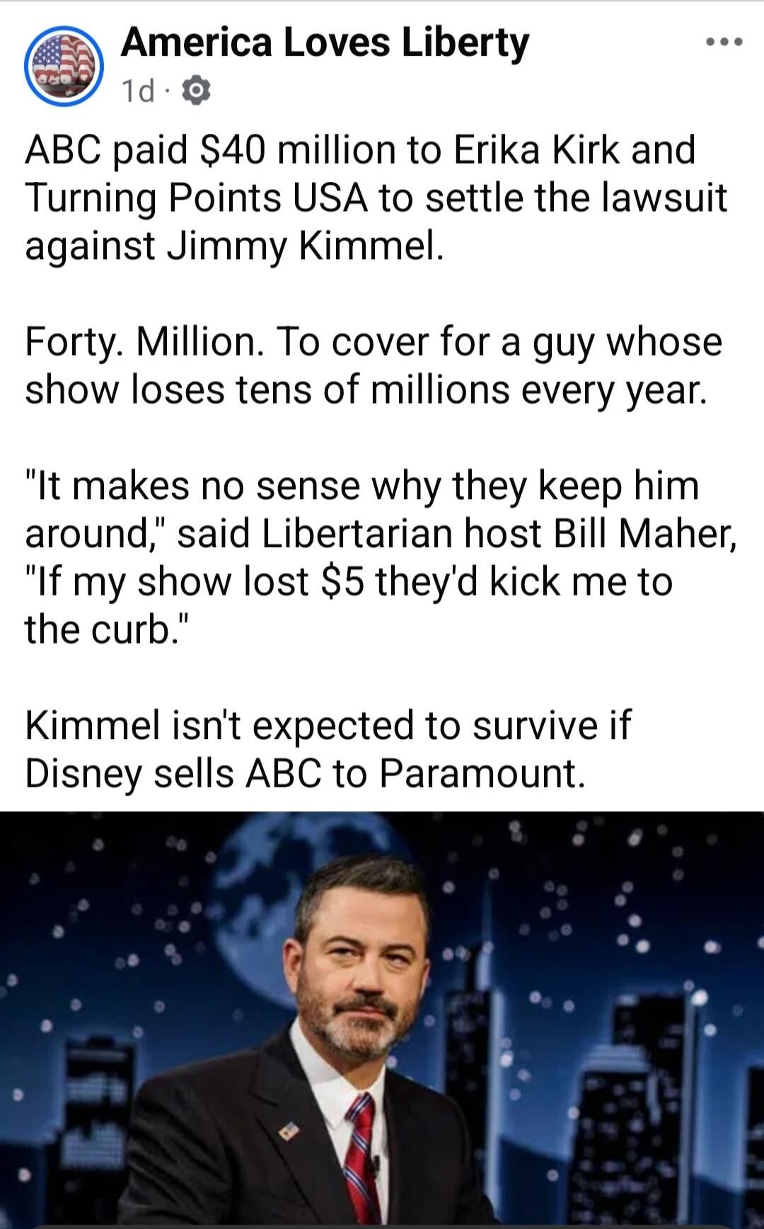 ABC paid $40 million to Erika Kirk and Turning Points USA to settle the lawsuit against Jimmy Kimmel. Forty. Million. To cover for a guy whose show loses tens of millions every year. 