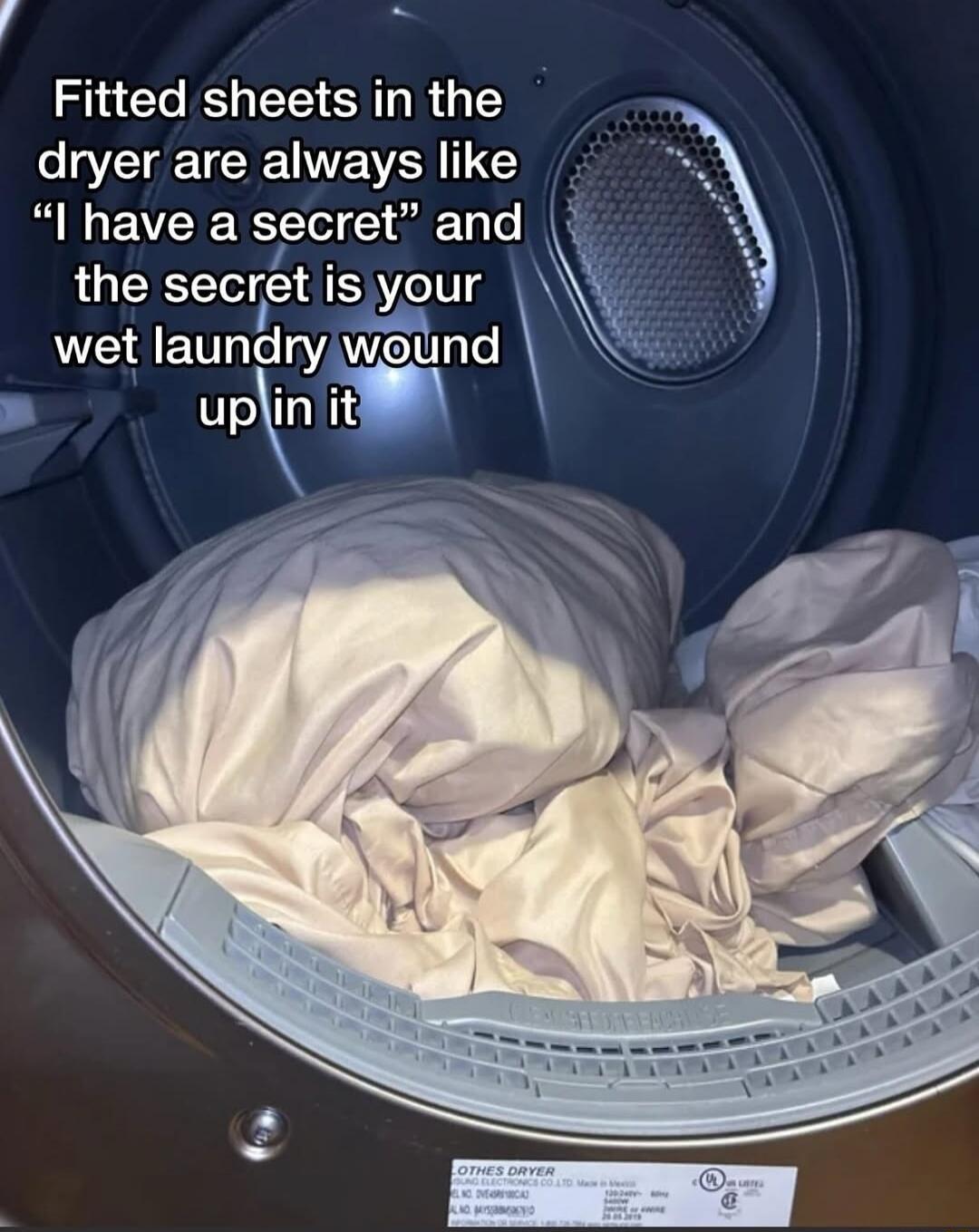 Fitted sheets in the dryer are always like 