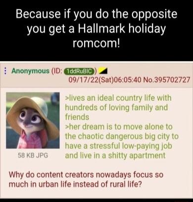 Because if you do the opposite you get a Hallmark holiday romcom i Anonymous ID EED