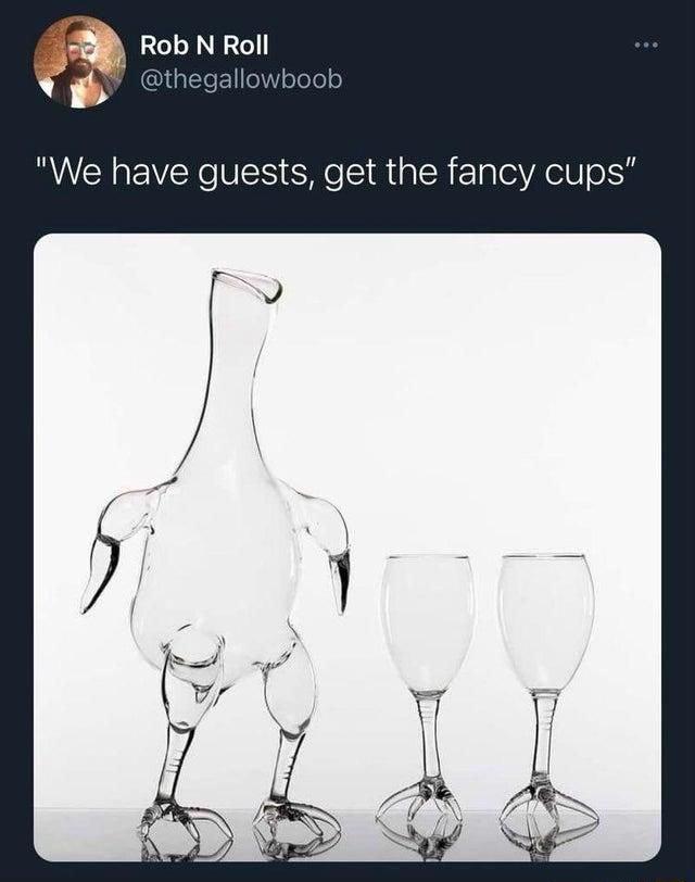 a Rob N Roll We have guests get the fancy cups