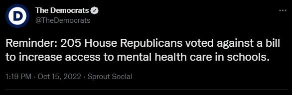 e The Democrats Reminder 205 House Republicans voted against a bill to increase access to mental health care in schools