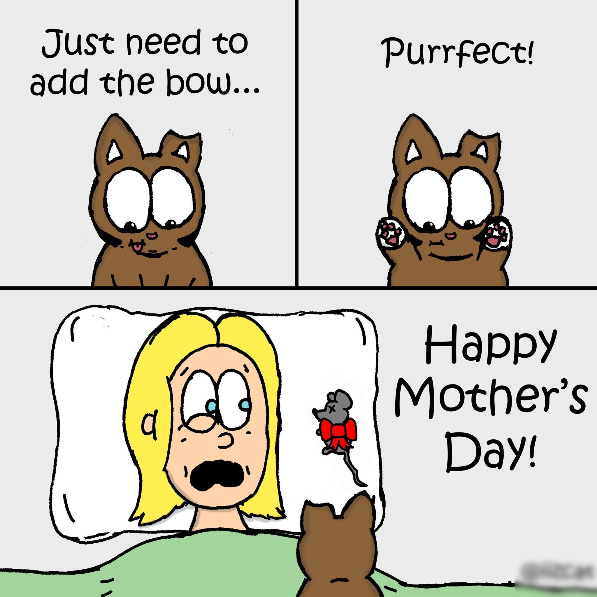 Just heed to Purrfect add the bow Happy Mothers DaY