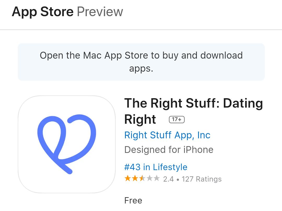 App Store Preview Open the Mac App Store to buy and download apps The Right Stuff Dating Right Right Stuff App Inc Designed for iPhone 43 in Lifestyle KAKAK 244127 Free