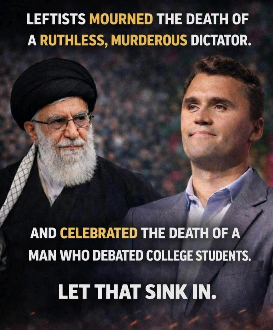 LEFTISTS MOURNED THE DEATH OF A RUTHLESS, MURDEROUS DICTATOR. AND CELEBRATED THE DEATH OF A MAN WHO DEBATED COLLEGE STUDENTS. LET THAT SINK IN.