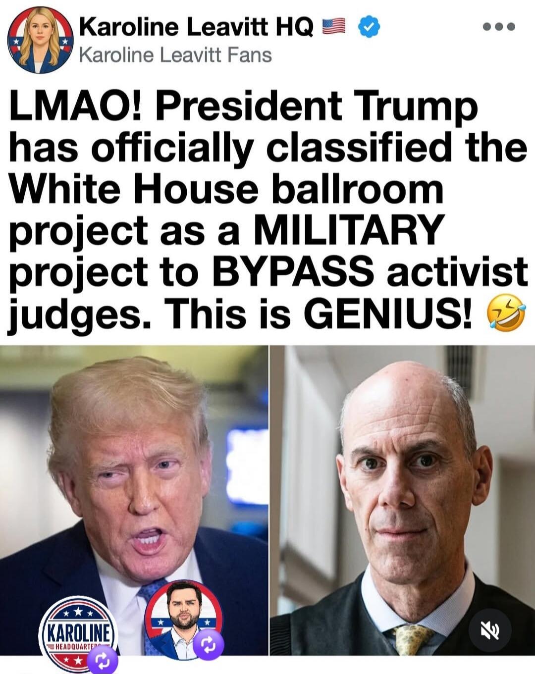 LMAO! President Trump has officially classified the White House ballroom project as a MILITARY project to BYPASS activist judges. This is GENIUS!