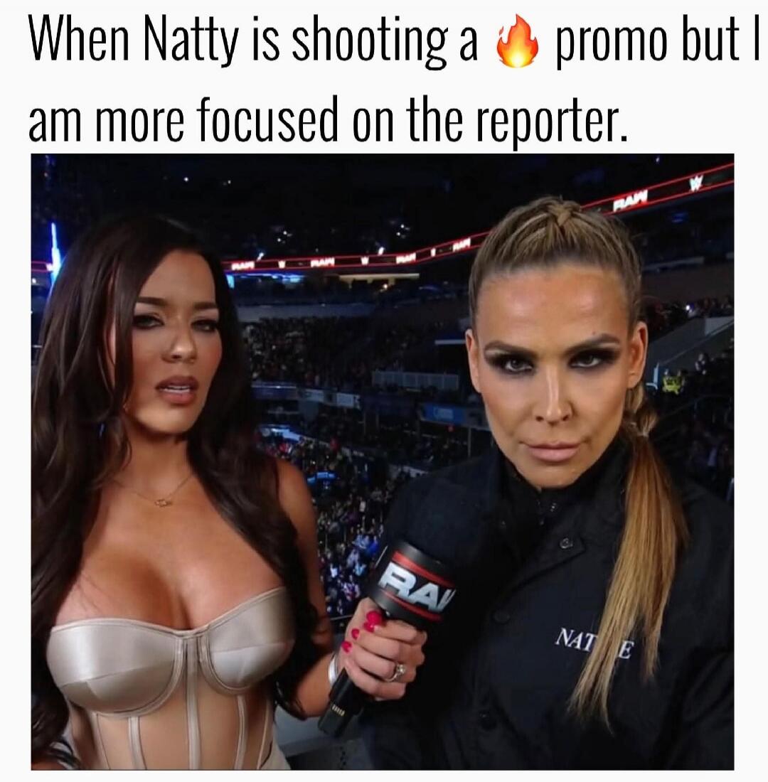 When Natty is shooting a 🔥 promo but I am more focused on the reporter.