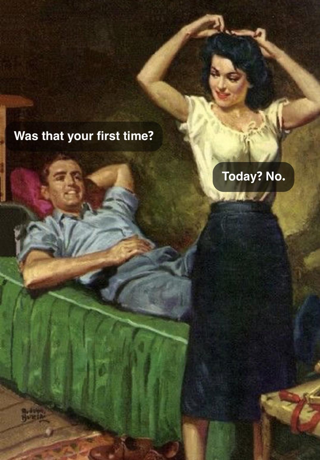 Was that your first time
