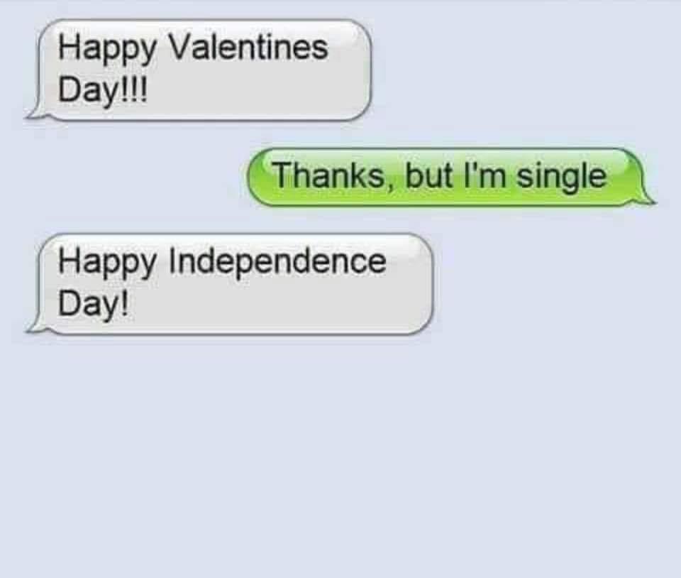 Happy Valentines Day Happy Independence Day