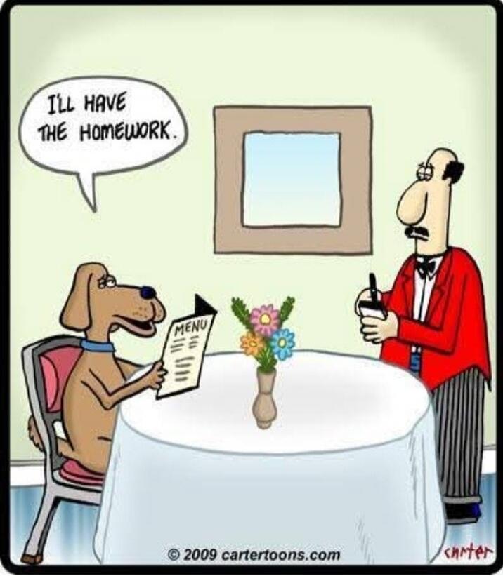 I'LL HAVE THE HOMEWORK. MENU