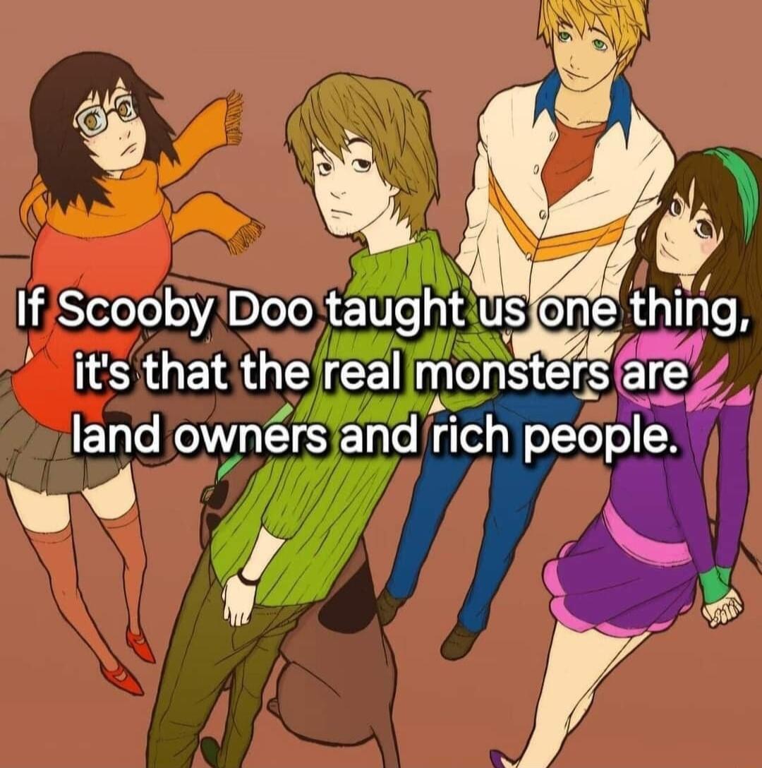 If Scooby Doo taughtus n thlng b