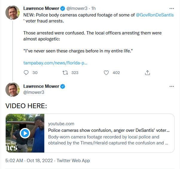 Lawrence Mower imovers 1n NEW Police body cameras captured footage of some of GovRonDeSantis voter fraud arrests Those arrested were confused The local officers arresting them were almost apologetic Ive never seen these charges before in my entire ffe tampabaycomnewsforida p 0w Lawrence Mower mover3 VIDEO HERE youtubecom Police cameras show confusion anger over DeSantis voter Body wor camera foota