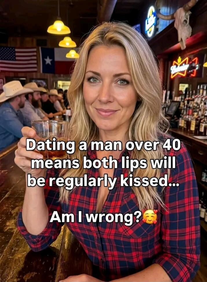 Dating a man over 40 means both lips will be regularly kissed... Am I wrong? 🥰