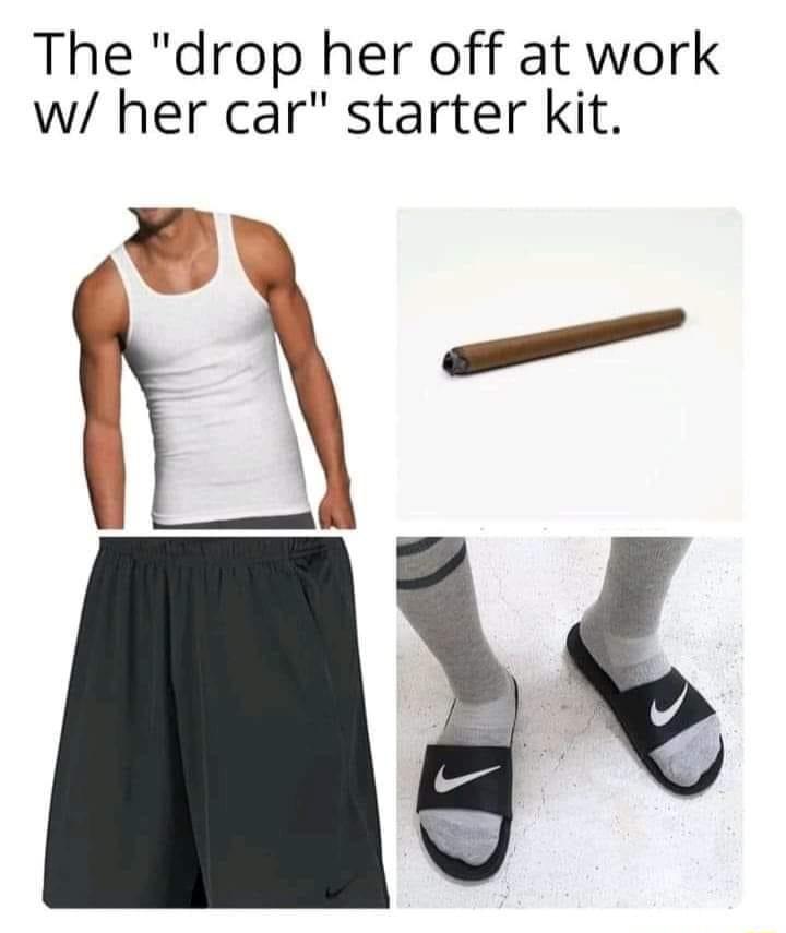The drop her off at work w her car starter kit e
