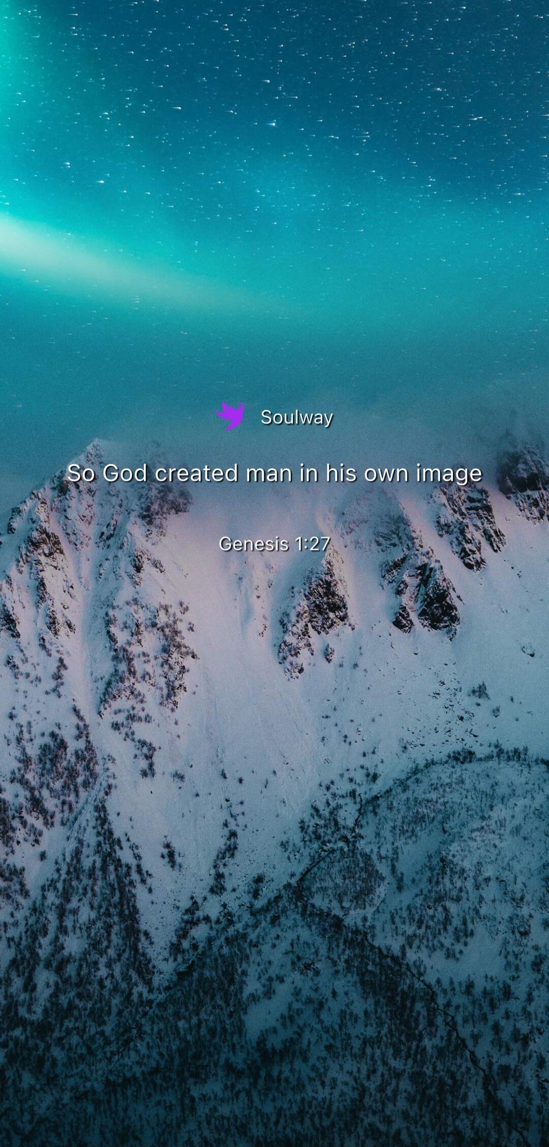 Soulway So God created man in his own image Genesis 1:27