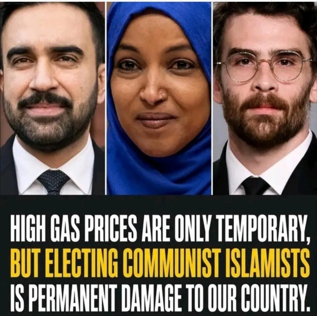 HIGH GAS PRICES ARE ONLY TEMPORARY, BUT ELECTING COMMUNIST ISLAMISTS IS PERMANENT DAMAGE TO OUR COUNTRY.