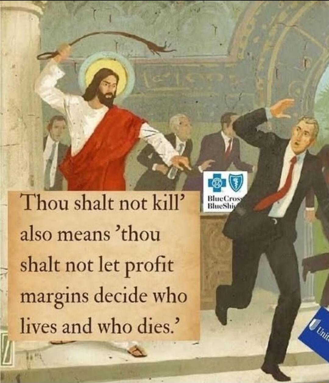 Thou shalt not kill also means ’thou shalt not let profit margins decide who lives and who dies’.