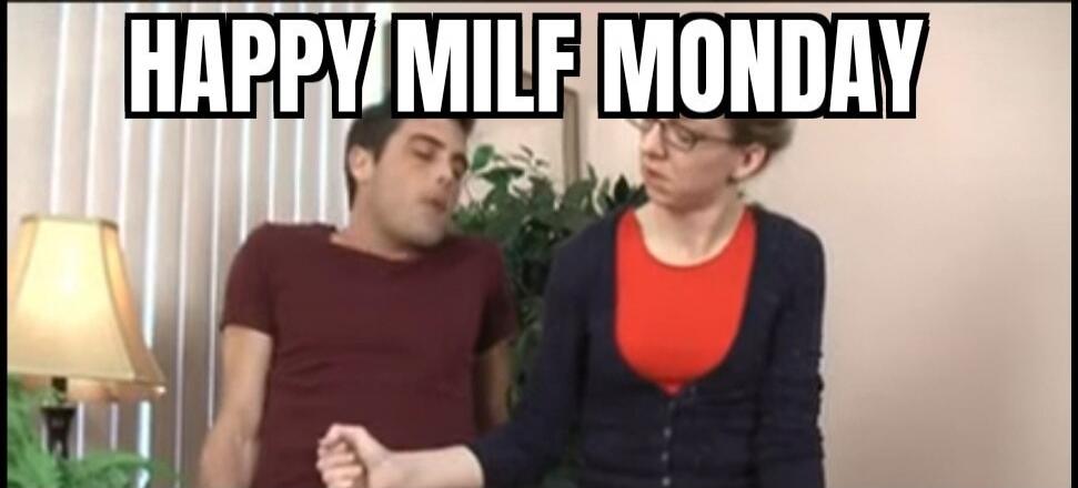 HAPPY MILF MONDAY