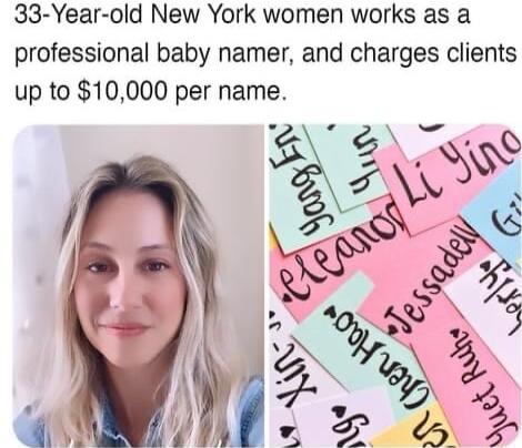 33 Year old New York women works as a professional baby namer and charges clients up to 10000 per name