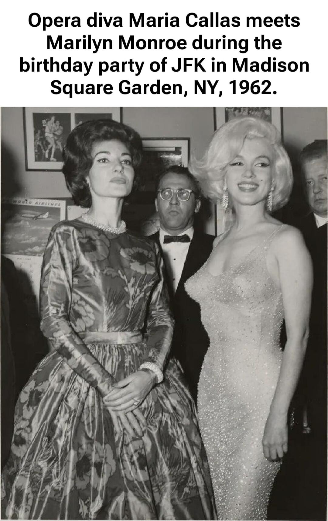 Opera diva Maria Callas meets Marilyn Monroe during the birthday party of JFK in Madison Square Garden, NY, 1962.
