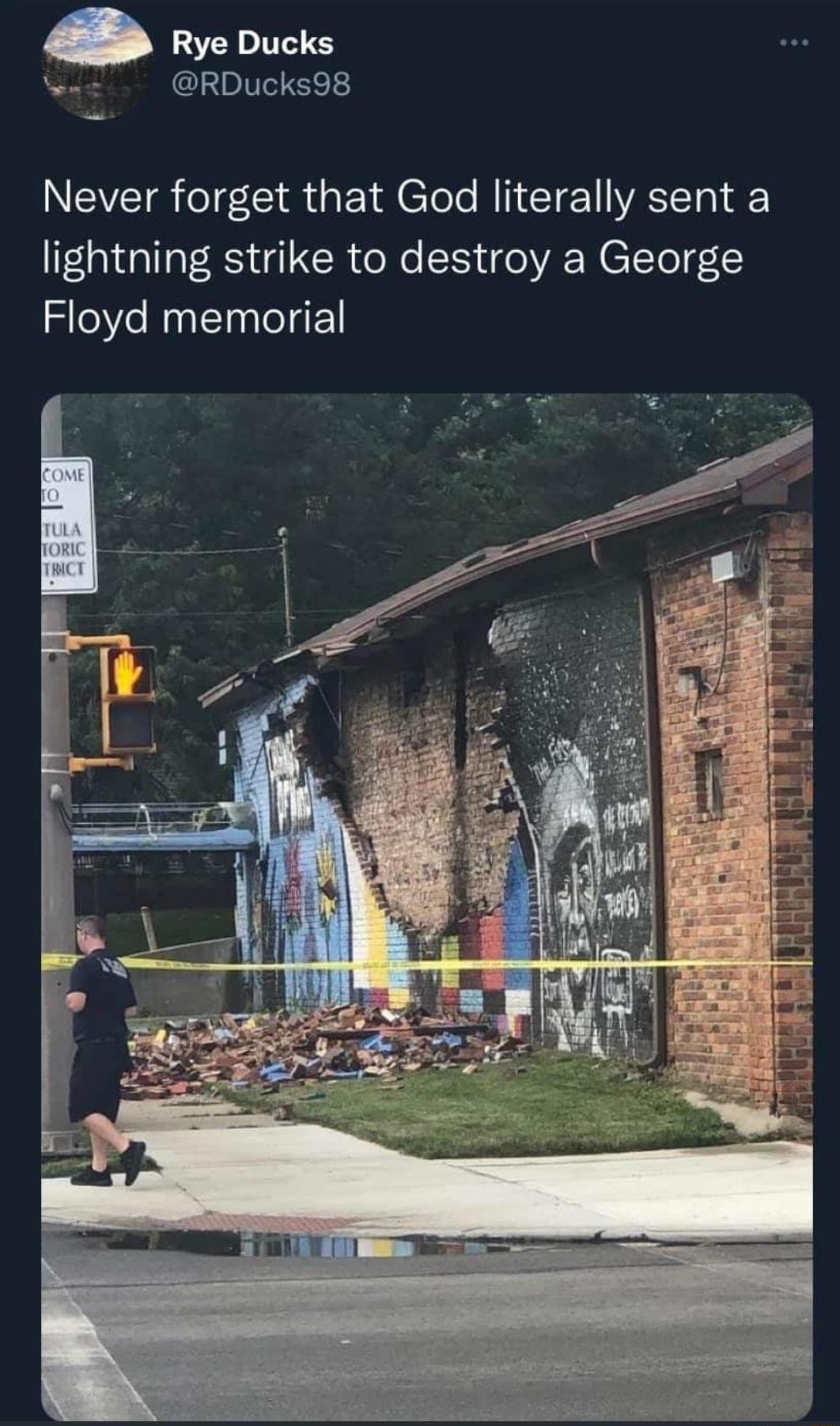 Rye Ducks Ge RDucks98 NEVEIteIfCla s EaeTel NI el ATl lightning strike to destroy a George Floyd memorial