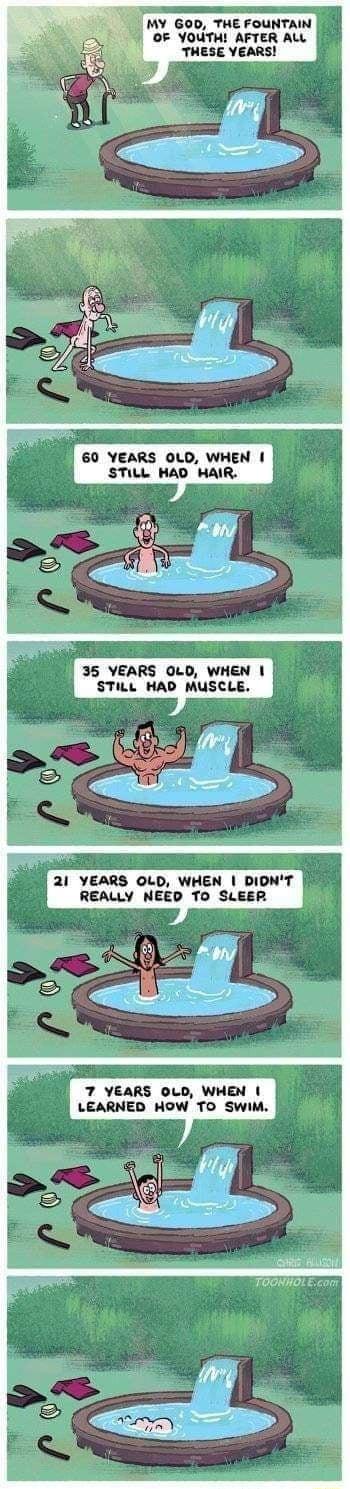 MY GOD THE FOUNTAIN OF YOUTH AFTER ALL THESE YEARS 7 YEARS OLD WHEN LEARNED HOW TO SwiM
