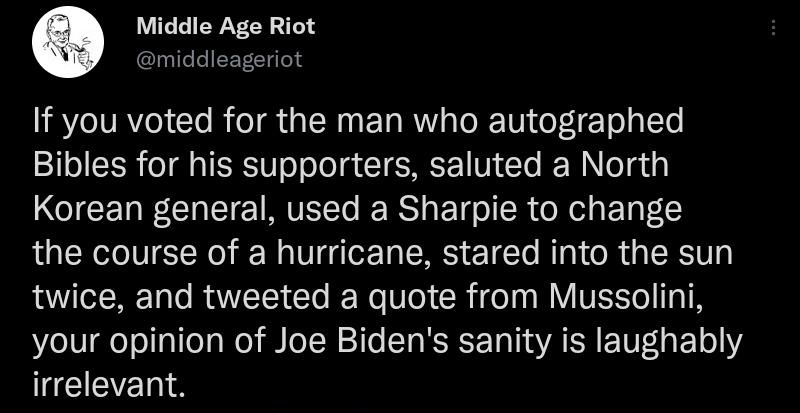 9 Middle Age Riot lulleleIEEYClgleld IR IVAVeI o R o i RN TR o1 doFA T o To Bibles for his supporters saluted a North I CET G T TETTo RS g T ol SR oM o g EETg o the course of a hurricane stared into the sun QAR Ta o RIS o B Mo V SR Ce I WV IVESTo 14T your opinion of Joe Bidens sanity is laughably CIEVETN S