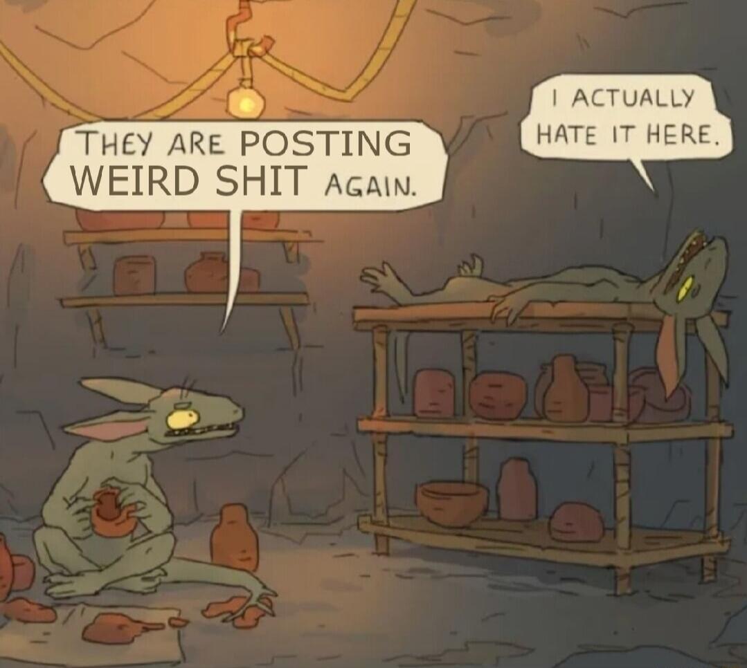 PTHEY ARE POSTING WEIRD SHIT Acain