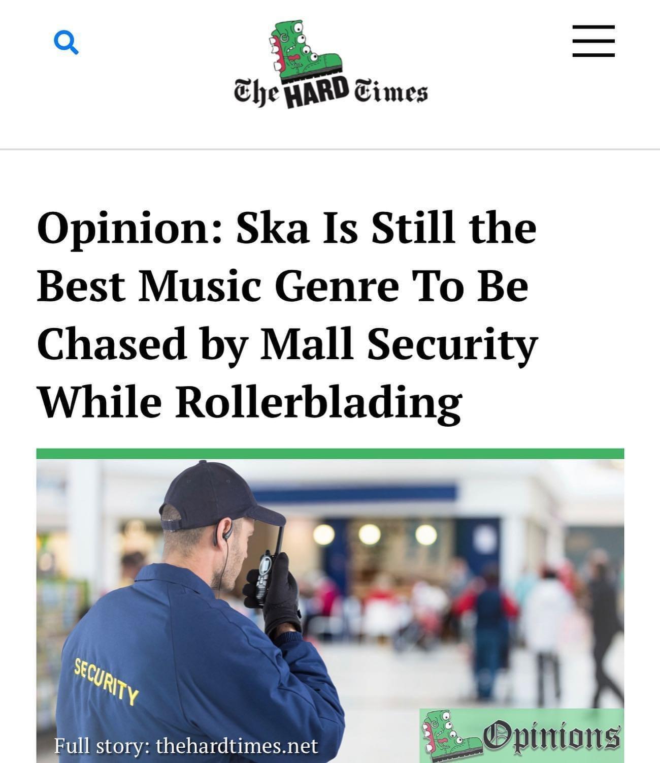 Ele WARD Eimes Opinion Ska Is Still the Best Music Genre To Be Chased by Mall Security While Rollerblading n eniniulxs