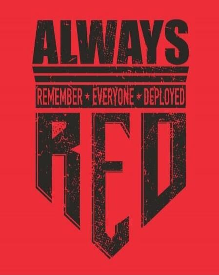 ALWAYS REMEMBER EVERYONE DEPLOYED RED