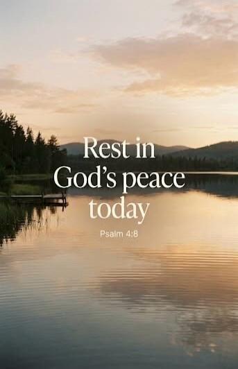 Rest in God's peace today Psalm 4:8