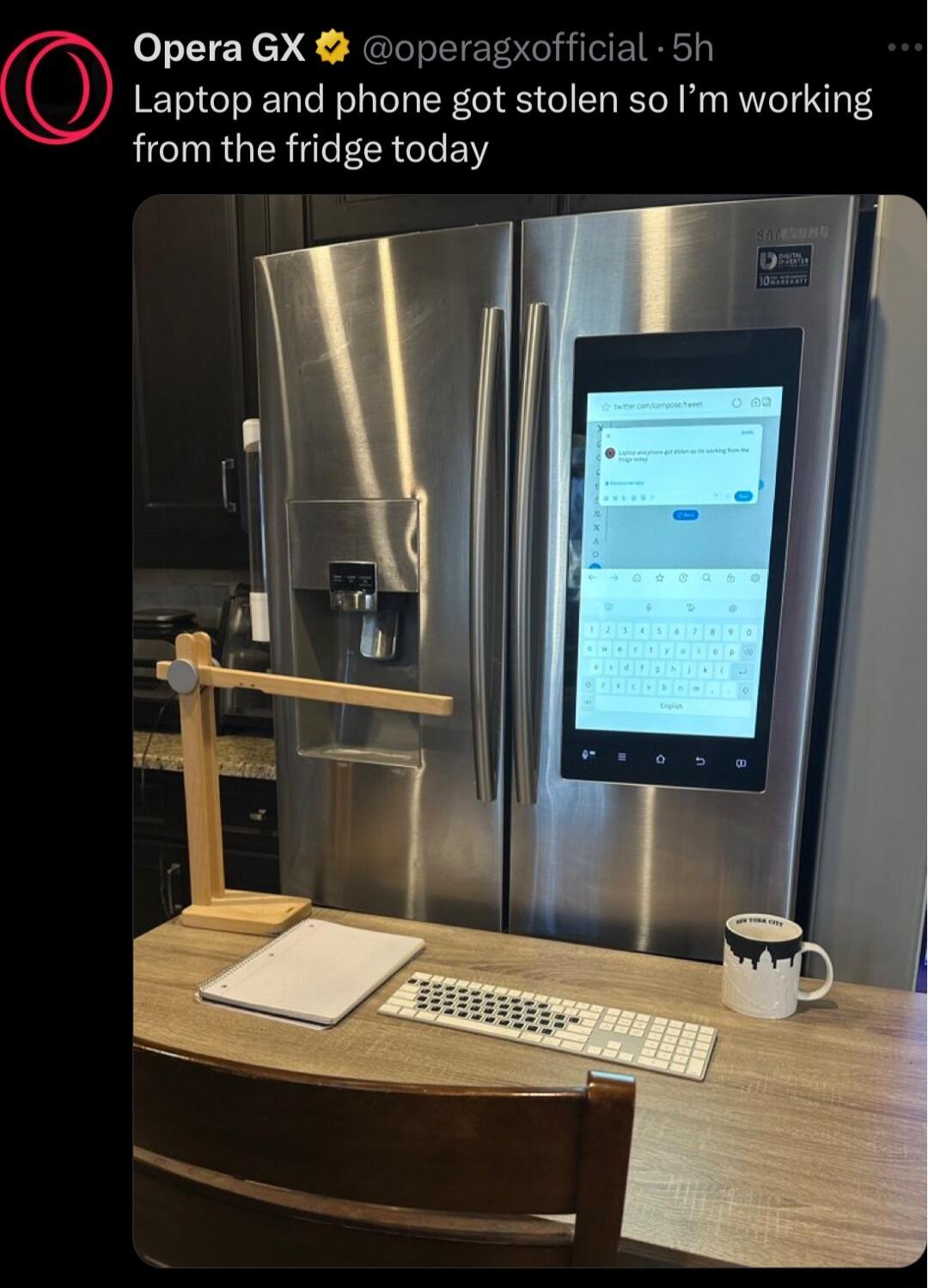Opera GX operagxofficial 5h Laptop and phone got stolen so Im working from the fridge today