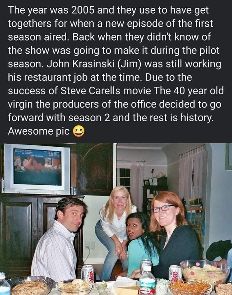 R IR R R G AR R O EI R togethers for when a new episode of the first season aired Back when they didnt know of the show was going to make it during the pilot season John Krasinski Jim was still working his restaurant job at the time Due to the EIUCTel e S CIEN O T B ol TR N R VR Tl virgin the producers of the office decided to go forward with season 2 and the rest is history Awesome pic